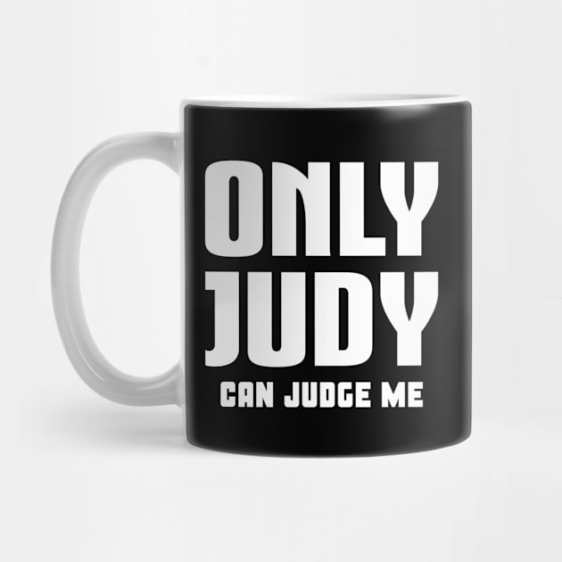 Only Judy Can Judge Me by colorsplash